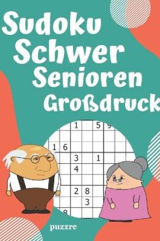 Cover of Sudoku Schwer Senioren Großdruck