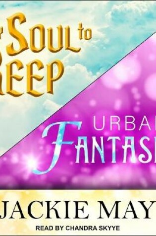 Cover of My Soul to Keep & Urban Fantasies