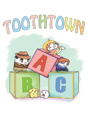 Cover of Toothtown ABCs
