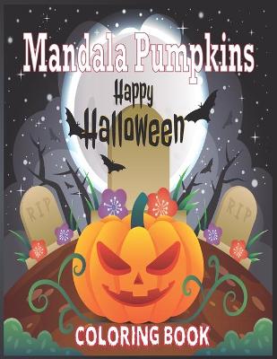 Book cover for Mandala Pumpkins Coloring Book