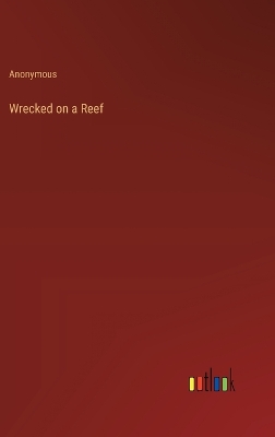 Book cover for Wrecked on a Reef