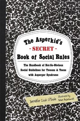 Book cover for The Asperkid's (Secret) Book of Social Rules