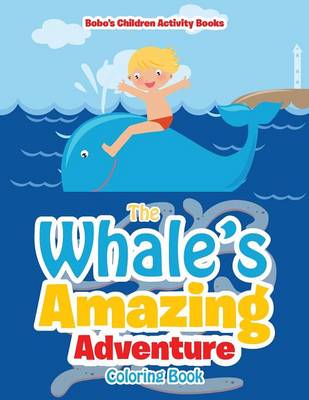 Book cover for The Whale's Amazing Adventure Coloring Book