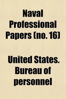 Book cover for Naval Professional Papers Volume 16