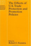 Book cover for The Effects of U.S. Trade Protection and Promotion Policies