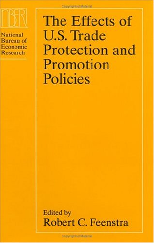 Book cover for The Effects of U.S. Trade Protection and Promotion Policies