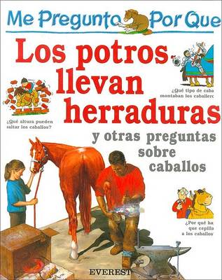 Cover of Me Pregunto Por Que Los Potros Llevan Herraduras