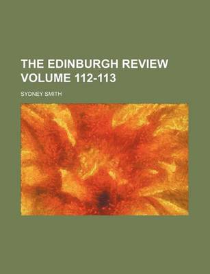 Book cover for The Edinburgh Review Volume 112-113
