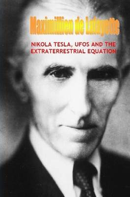 Book cover for Nikola Tesla, Ufos and the Extraterrestrial Equation