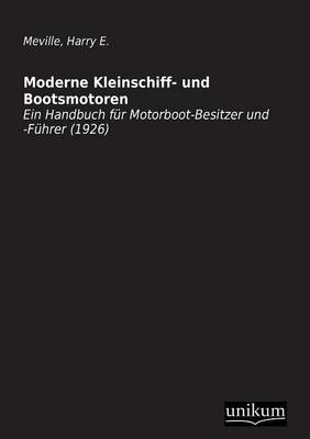 Book cover for Moderne Kleinschiff- Und Bootsmotoren