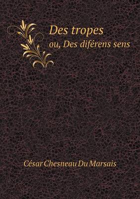 Book cover for Des Tropes Ou, Des Diferens Sens