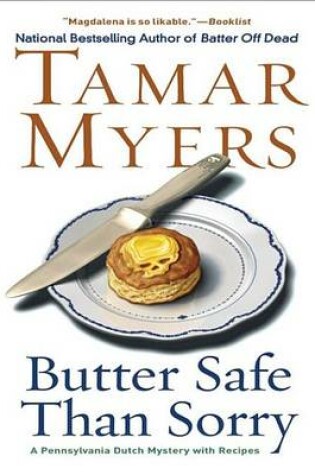 Butter Safe Than Sorry