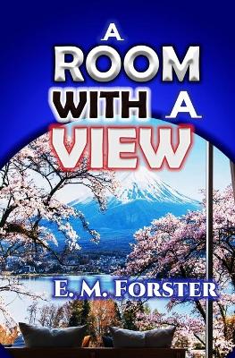 Book cover for A ROOM WITH A VIEW "Annoated Edition"