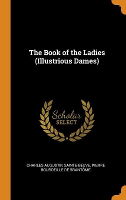 Book cover for The Book of the Ladies (Illustrious Dames)
