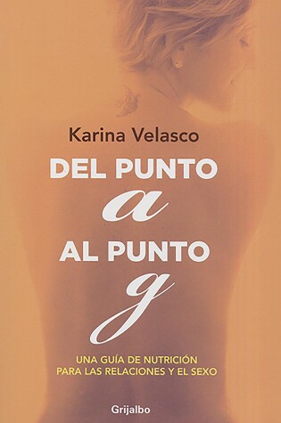 Cover of Del punto A al punto G / From the A-Spot to the G-Spot
