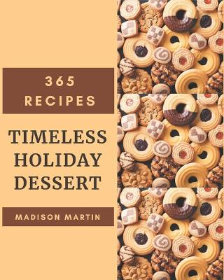 Book cover for 365 Timeless Holiday Dessert Recipes