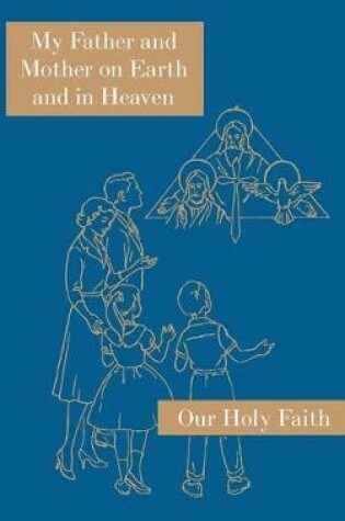 Cover of My Father and Mother on Earth and in Heaven