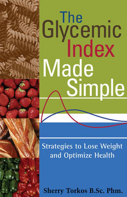 Book cover for The Glycemic Index Made Simple: Control Your Glucose, Lose Weight and Optimize Health