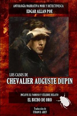 Cover of Los Casos de Chevalier Auguste Dupin