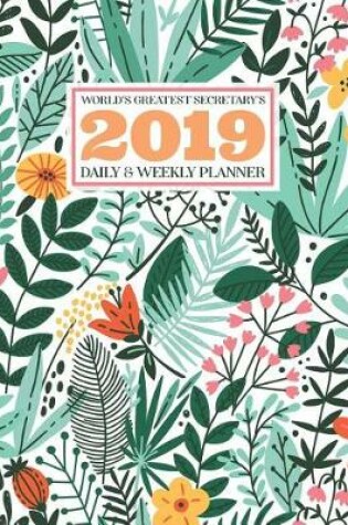 Cover of World's Greatest Secretary's 2019 Daily & Weekly Planner