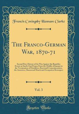 Book cover for The Franco-German War, 1870-71, Vol. 3