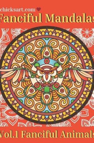Cover of Fanciful Mandalas Vol.1 Fanciful Animals