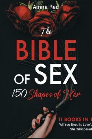 Cover of The Bible of Sex 150 Shapes of Her [11 books in 1]