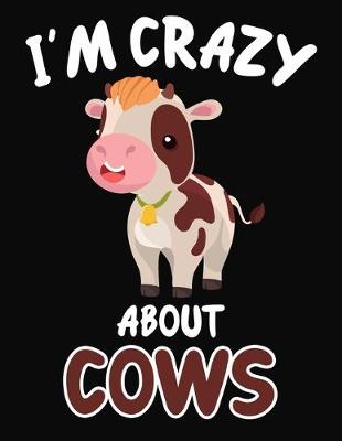 Book cover for I'm Crazy About Cows