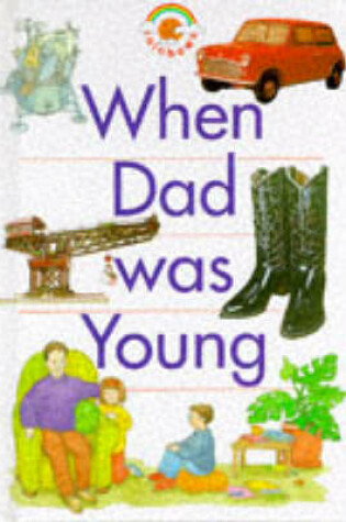 Cover of When Dad Was Young