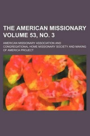 Cover of The American Missionary Volume 53, No. 3