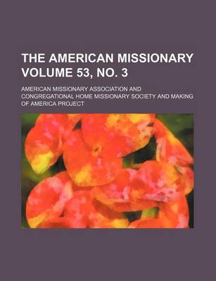 Book cover for The American Missionary Volume 53, No. 3