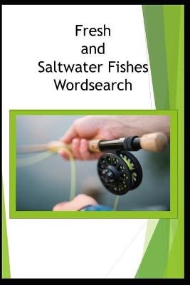 Book cover for Fresh and Saltwater Fishes Wordsearch