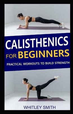 Book cover for Calisthenics for Beginners