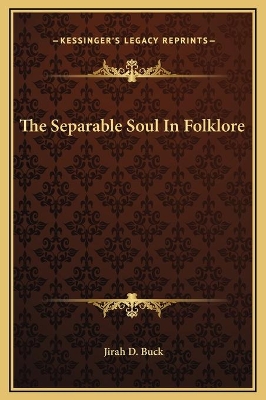 Book cover for The Separable Soul In Folklore