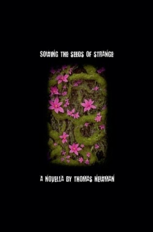 Cover of Sowing The Seeds of Strange