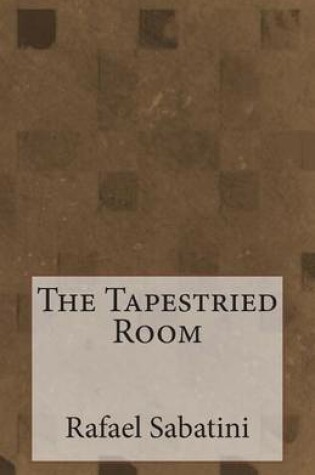 Cover of The Tapestried Room