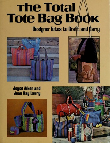 Book cover for The Total Tote Bag Book