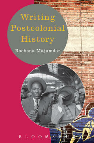 Cover of Writing Postcolonial History