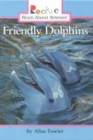 Cover of Friendly Dolphins