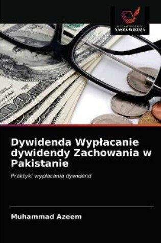 Cover of Dywidenda Wyplacanie dywidendy Zachowania w Pakistanie