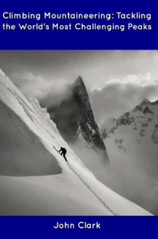 Cover of Climbing Mountaineering