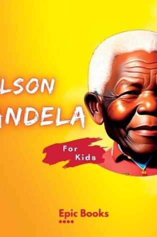 Cover of Nelson Mandela for Kids