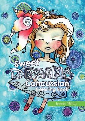 Book cover for Sweet Dreams Concussion Coloring Book