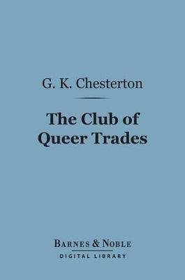 Book cover for The Club of Queer Trades (Barnes & Noble Digital Library)