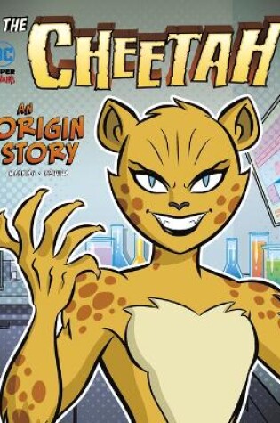Cover of The Cheetah An Origin Story