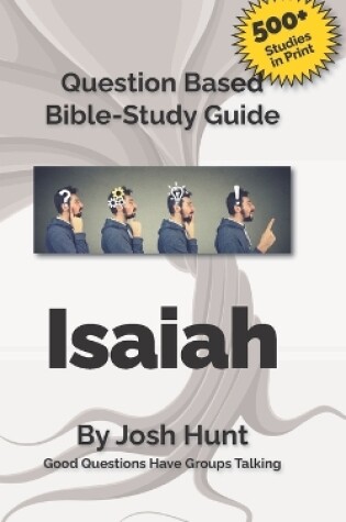 Cover of Question-based Bible Study Guide -- Isaiah