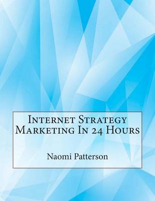 Book cover for Internet Strategy Marketing in 24 Hours