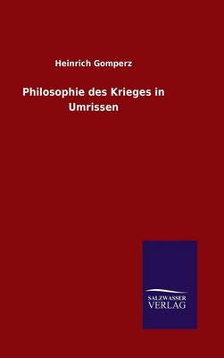 Book cover for Philosophie des Krieges in Umrissen