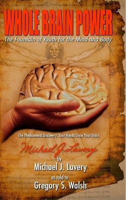 Book cover for Whole Brain Power: The Fountain of Youth for the Mind and Body (HardCover Edition)