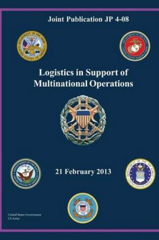 Cover of Joint Publication JP 4-08 Logistics in Support of Multinational Operations 21 February 2013